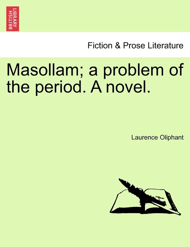 Front cover_Masollam; A Problem Of The Period. A Novel.