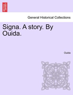 Couverture_Signa. A Story. By Ouida.