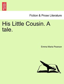 Front cover_His Little Cousin. A Tale.