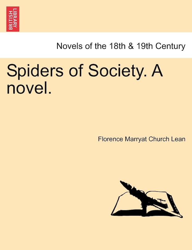 Couverture_Spiders Of Society. A Novel. Vol. I