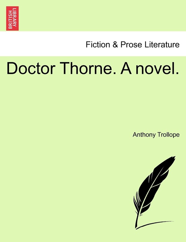 Doctor Thorne. A novel. Vol. III