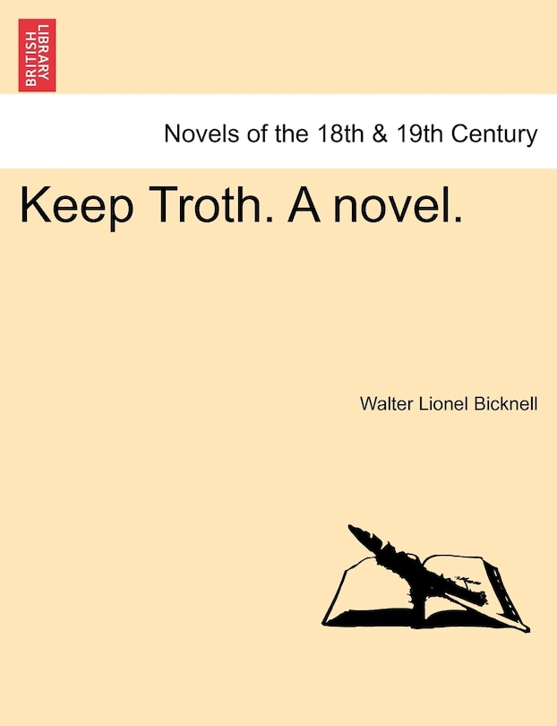 Keep Troth. A Novel.