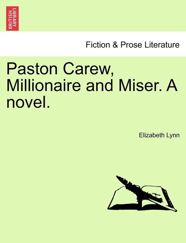 Couverture_Paston Carew, Millionaire And Miser. A Novel.