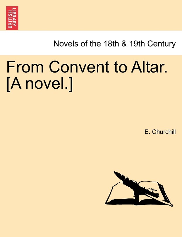 Front cover_From Convent To Altar. [a Novel.]