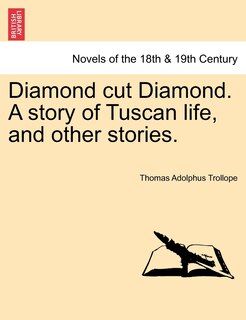 Front cover_Diamond Cut Diamond. A Story Of Tuscan Life, And Other Stories.