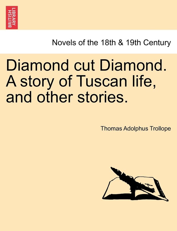 Front cover_Diamond Cut Diamond. A Story Of Tuscan Life, And Other Stories.
