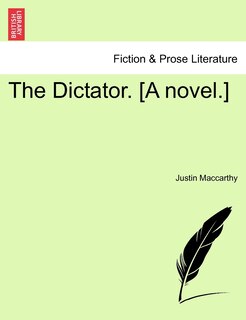 Front cover_The Dictator. [A Novel.]