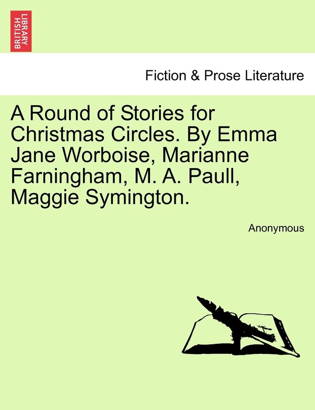 Couverture_A Round Of Stories For Christmas Circles. By Emma Jane Worboise, Marianne Farningham, M. A. Paull, Maggie Symington.