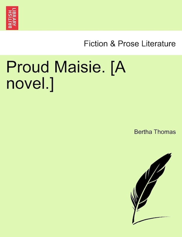 Couverture_Proud Maisie. [A Novel.]