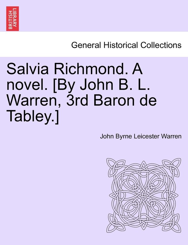 Couverture_Salvia Richmond. A Novel. [by John B. L. Warren, 3rd Baron De Tabley.]