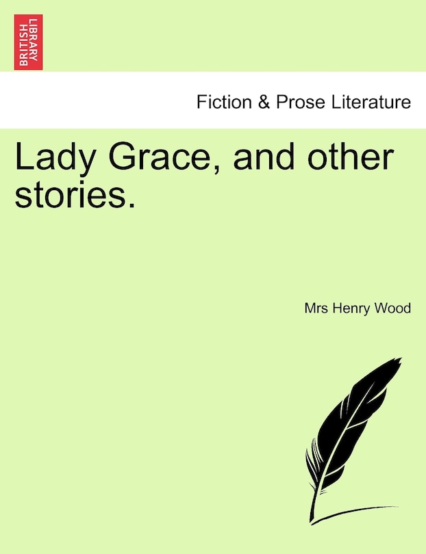 Front cover_Lady Grace, and other stories, vol. I