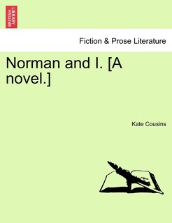 Front cover_Norman and I. [A Novel.]