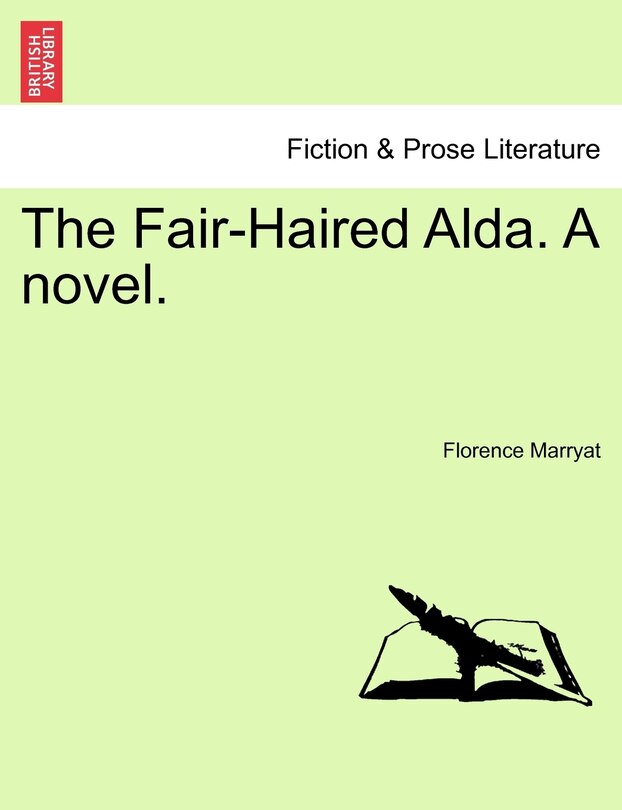Front cover_The Fair-haired Alda. A Novel.
