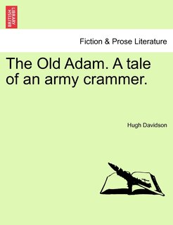 Couverture_The Old Adam. A Tale Of An Army Crammer.