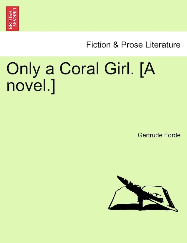Front cover_Only a Coral Girl. [A Novel.]