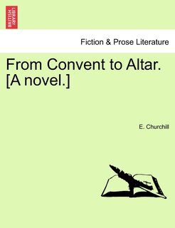 Couverture_From Convent To Altar. [a Novel.]