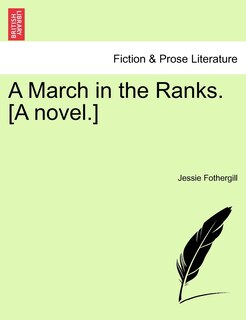 Front cover_A March In The Ranks. [a Novel.]