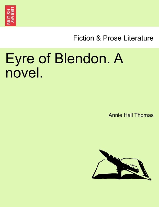 Front cover_Eyre Of Blendon. A Novel.