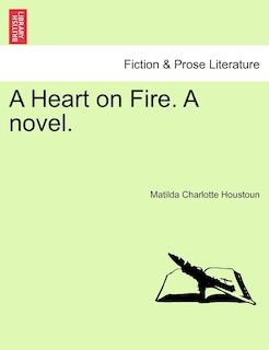 Couverture_A Heart On Fire. A Novel.