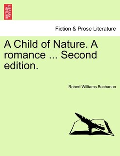 Couverture_A Child of Nature. a Romance ... Second Edition.