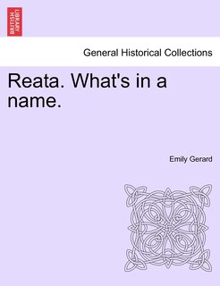 Couverture_Reata. What's in a name. VOL. I