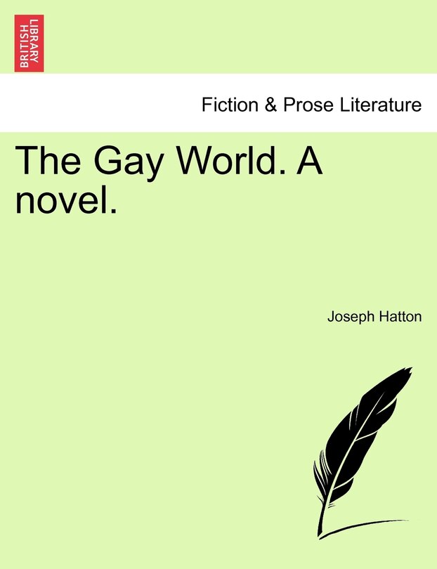 Front cover_The Gay World. A Novel.