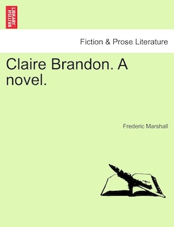 Front cover_Claire Brandon. A Novel.