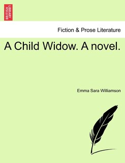 Front cover_A Child Widow. A Novel.