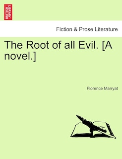 Couverture_The Root Of All Evil. [a Novel.] Vol. Ii.