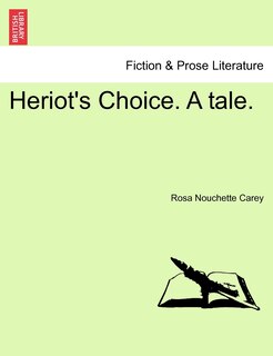 Couverture_Heriot's Choice. A tale. Vol. II