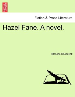 Front cover_Hazel Fane. A Novel.