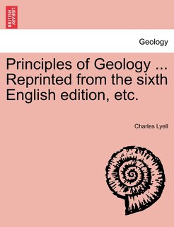 Front cover_Principles of Geology ... Reprinted from the sixth English edition, etc.