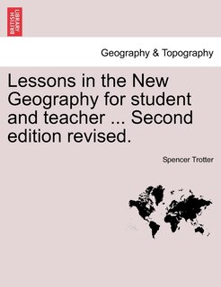 Front cover_Lessons in the New Geography for Student and Teacher ... Second Edition Revised.