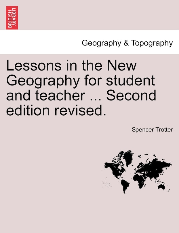 Front cover_Lessons in the New Geography for Student and Teacher ... Second Edition Revised.