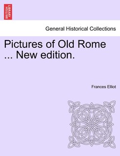 Front cover_Pictures of Old Rome ... New Edition.