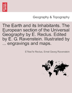 Front cover_The Earth and its Inhabitants. The European section of the Universal Geography by E. Reclus. Edited by E. G. Ravenstein. Illustrated by ... engravings and maps. Vol. XI.