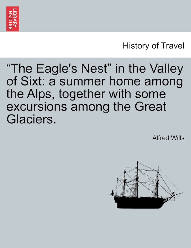 Front cover_The Eagle's Nest in the Valley of Sixt