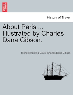 Couverture_About Paris ... Illustrated By Charles Dana Gibson.