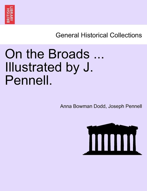 Front cover_On The Broads ... Illustrated By J. Pennell.