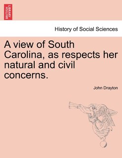 Front cover_A View Of South Carolina, As Respects Her Natural And Civil Concerns.