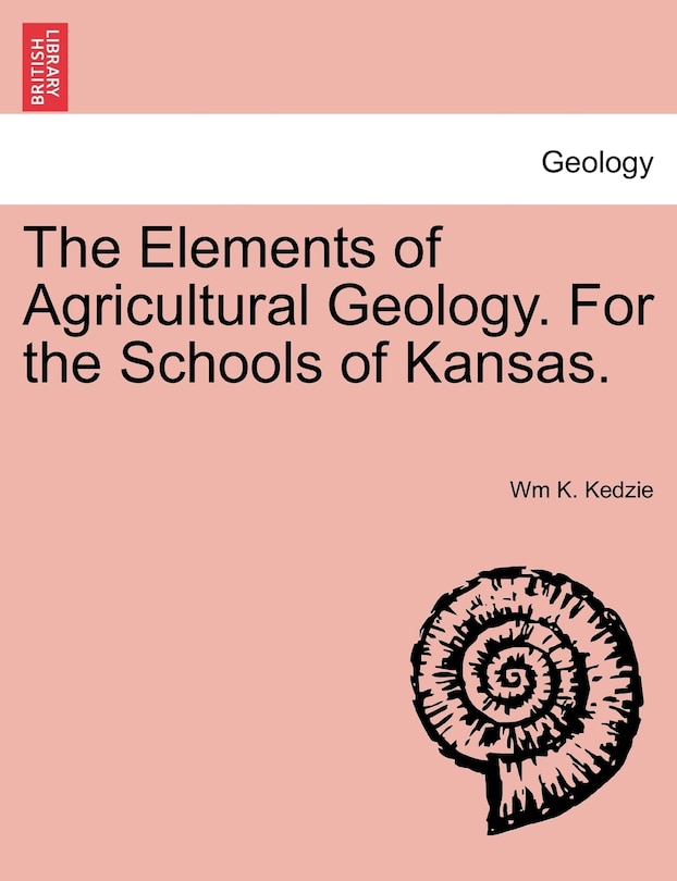 Couverture_The Elements Of Agricultural Geology. For The Schools Of Kansas.