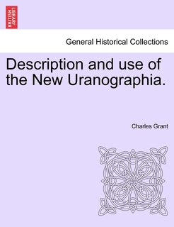 Couverture_Description And Use Of The New Uranographia.