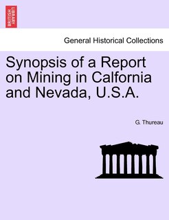 Couverture_Synopsis Of A Report On Mining In Calfornia And Nevada, U.s.a.