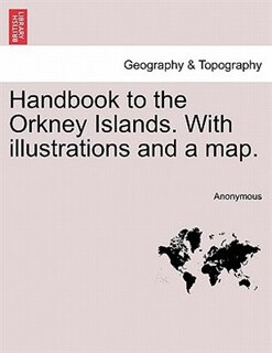 Front cover_Handbook To The Orkney Islands. With Illustrations And A Map.