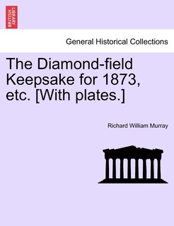 Front cover_The Diamond-Field Keepsake for 1873, Etc. [with Plates.]