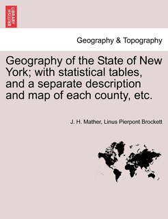 Front cover_Geography Of The State Of New York; With Statistical Tables, And A Separate Description And Map Of Each County, Etc.