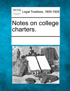 Couverture_Notes On College Charters.