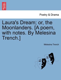 Couverture_Laura's Dream; Or, The Moonlanders. [a Poem, With Notes. By Melesina Trench.]