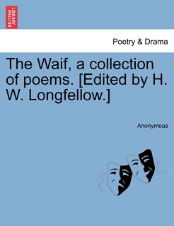 Couverture_The Waif, A Collection Of Poems. [edited By H. W. Longfellow.]