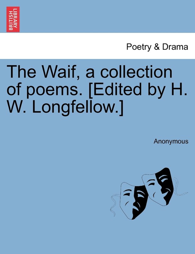 Couverture_The Waif, A Collection Of Poems. [edited By H. W. Longfellow.]